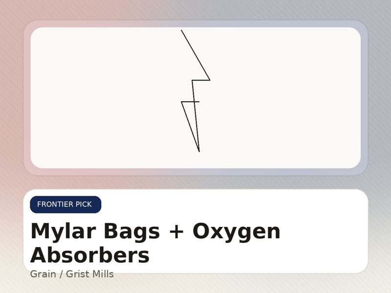 Mylar Bags + Oxygen Absorbers