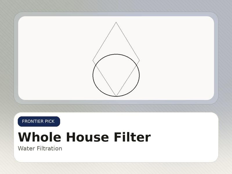 Whole House Filter